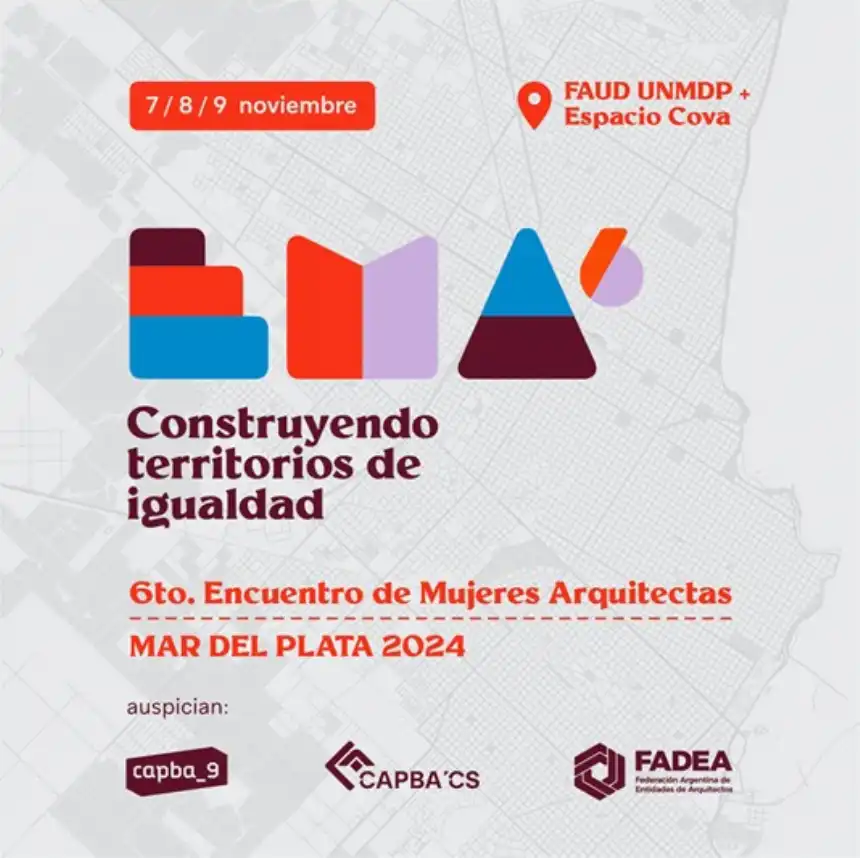 Noticias de Mar del Plata. 6º Encuentro Nacional de Mujeres Arquitectas